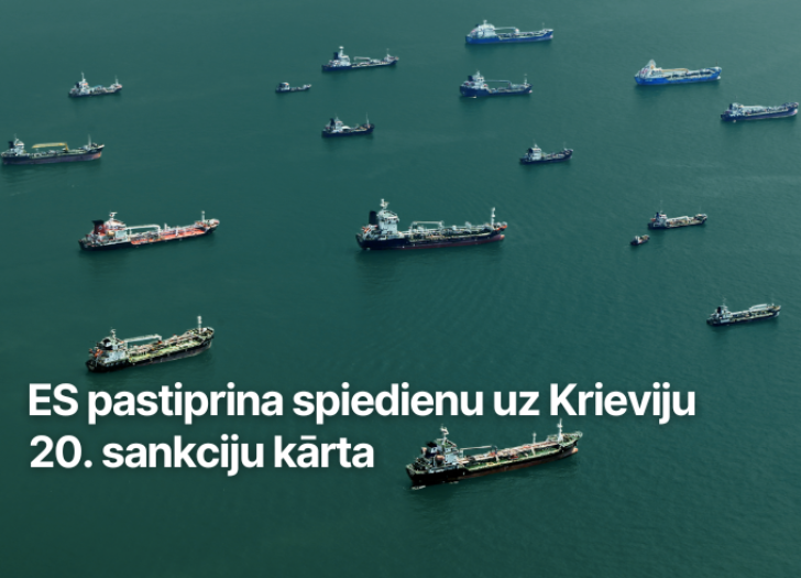 ES pastiprina spiedienu uz Krieviju – pieņemta 20. sankciju kārta