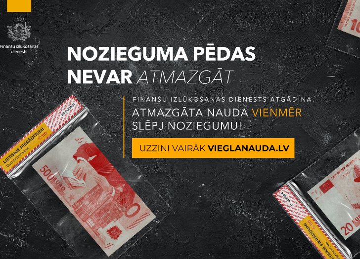 Latvijā aug iecietība pret finanšu noziegumiem; FID uzsāk informatīvu kampaņu