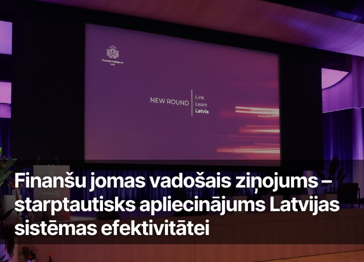 Finanšu jomas vadošais ziņojums – starptautisks apliecinājums Latvijas sistēmas efektivitātei
